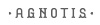 Agnotis Agnotis